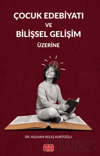 Çocuk Edebiyatı ve Bilişsel Gelişim Üzerine