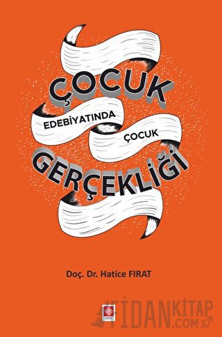 Çocuk Edebiyatında Çocuk Gerçekliği