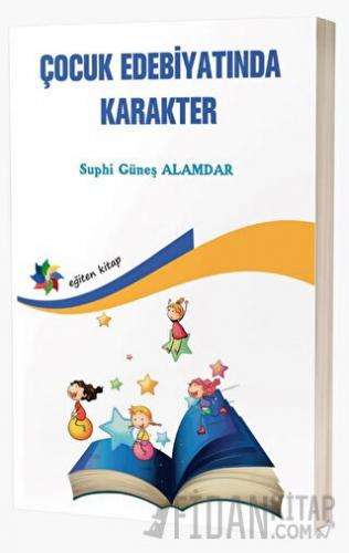 Çocuk Edebiyatında Karakter
