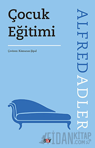 Çocuk Eğitimi Alfred Adler