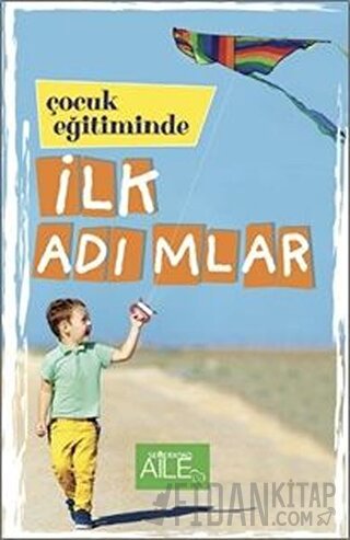 Çocuk Eğitiminde İlk Adımlar