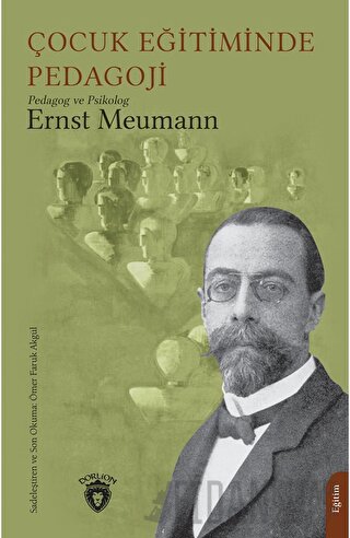 Çocuk Eğitiminde Pedagoji Ernst Meumann