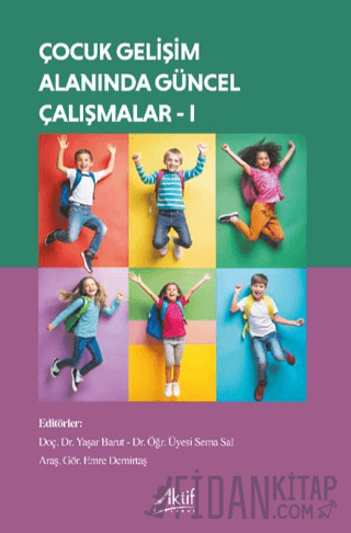Çocuk Gelişimi Alanında Güncel Çalışmalar - I Kolektif