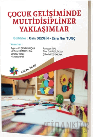 Çocuk Gelişiminde Multidisipliner Yaklaşımları