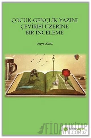 Çocuk-Gençlik Yazını Çevirisi Üzerine Bir İnceleme