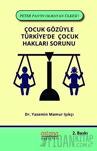Çocuk Gözüyle Türkiye'de Çocuk Hakları Sorunu