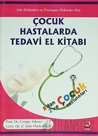 Çocuk Hastalarda Tedavi El Kitabı (Ciltli) Abdurrahman Karaman