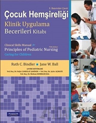Çocuk Hemşireliği Klinik Uygulama Becerileri Kitabı