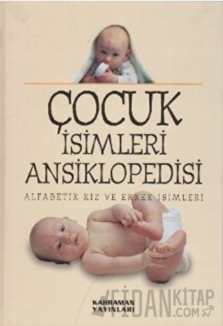 Çocuk İsimleri Ansiklopedisi (2. Hamur, Büyük Boy) (Ciltli)