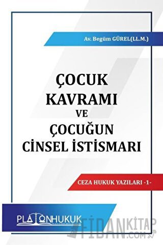 Çocuk Kavramı ve Çocuğun Cinsel İstismarı