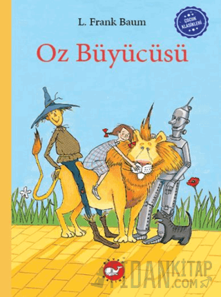 Çocuk Klasikleri: Oz Büyücüsü (Ciltli) L. Frank Baum