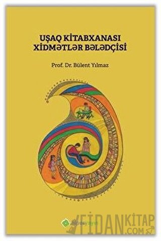 Çocuk Kütüphanesi Hizmetleri Kılavuzu