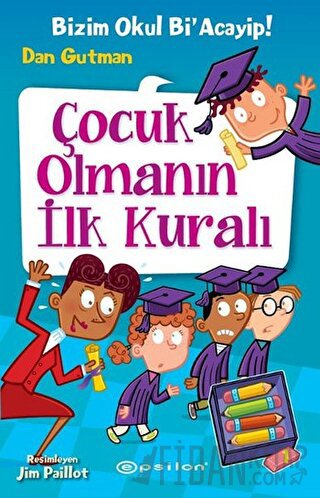 Çocuk Olmanın İlk Kuralı (Ciltli)
