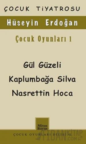 Çocuk Oyunları 1 / Gül Güzeli - Kaplumbağa Silva Nasrettin Hoca