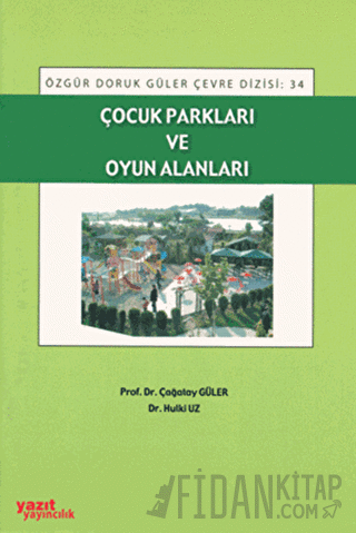 Çocuk Parkları ve Oyun Alanlar
