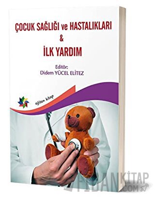 Çocuk Sağlığı ve Hastalıkları - İlk Yardım
