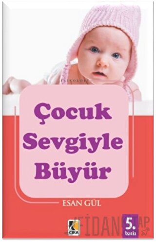 Çocuk Sevgiyle Büyür