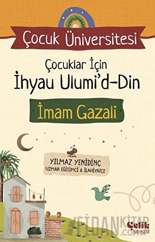 Çocuk Üniversitesi - Çocuklar için İhyau Ulumiddin