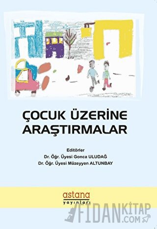 Çocuk Üzerine Araştırmalar