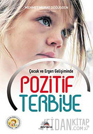 Çocuk ve Ergen Gelişiminde Pozitif Terbiye