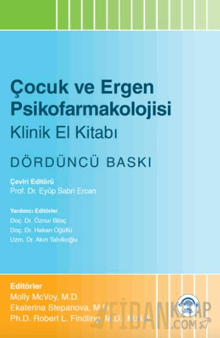 Çocuk ve Ergen Psikofarmakolojisi Klinik El Kitabı Kolektif