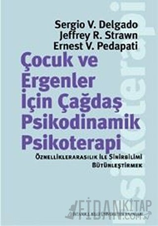 Çocuk ve Ergeneler İçin Çağdaş Psikodinamik Psikoterapi