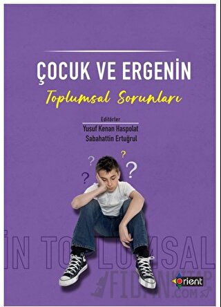 Çocuk ve Ergenin Toplumsal Sorunları