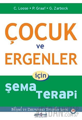 Çocuk ve Ergenler İçin Şema Terapi