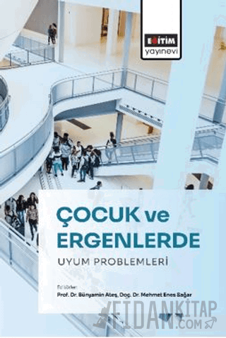 Çocuk ve Ergenlerde Uyum Problemleri