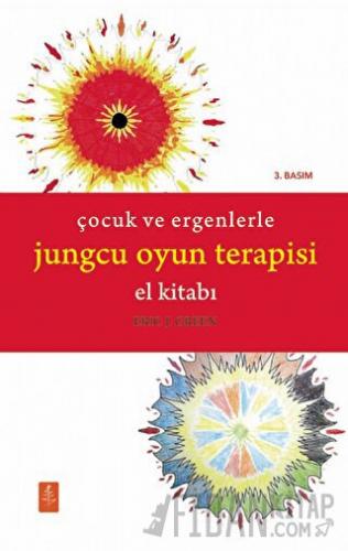Çocuk ve Ergenlerle Jungcu Oyun Terapisi