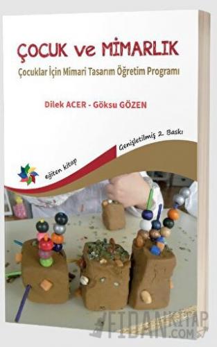 Çocuk ve Mimarlık: Çocuklar İçin Mimari Tasarım Öğretim Programı