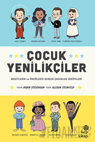 Çocuk Yenilikçiler: Mucitlerin ve Öncülerin Gerçek Çocukluk Hikayeleri