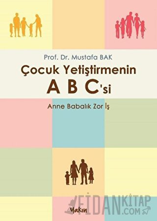 Çocuk Yetiştirmenin A B C'si