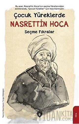 Çocuk Yüreklerde Nasrettin Hoca - Seçme Fıkralar