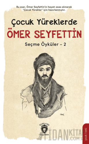 Çocuk Yüreklerde Ömer Seyfettin Seçme Öyküler - 2