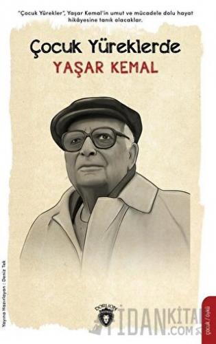 Çocuk Yüreklerde Yaşar Kemal