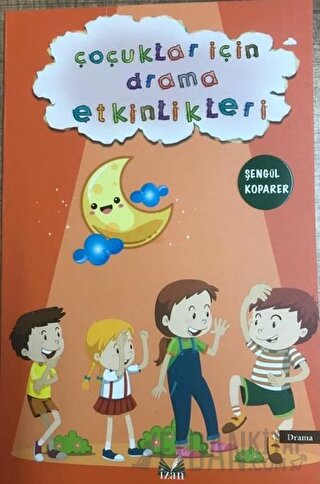 Çoçuklar İçin Drama Etkinlikleri
