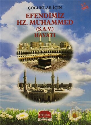 Çocuklar İçin Efendimiz Hz. Muhammed (S.A.V.) Hayatı (3-7 Yaş)