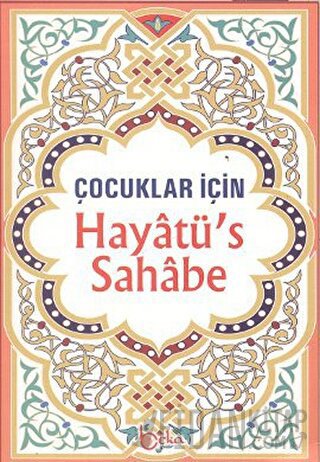 Çocuklar İçin Hayatü’s Sahabe