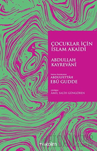 Çocuklar İçin İslam Akaidi Abdullah Kayrevani