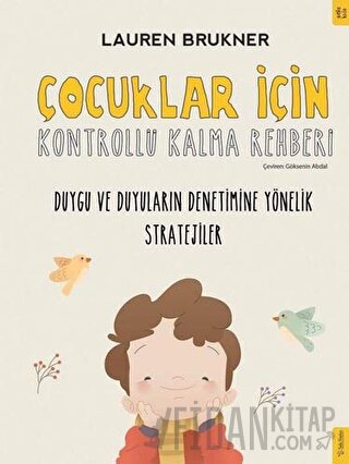 Çocuklar İçin Kontrollü Kalma Rehberi