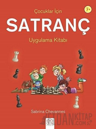 Çocuklar İçin Satranç Uygulama Kitabı Sabrina Chevannes