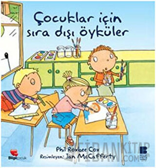 Çocuklar İçin Sıra Dışı Öyküler (Ciltli)