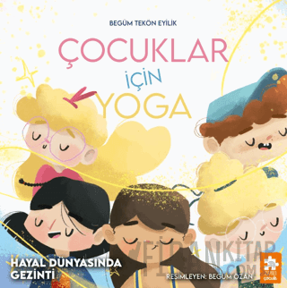 Çocuklar İçin Yoga - Hayal Dünyasında Gezinti