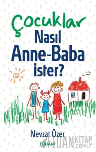 Çocuklar Nasıl Anne Baba İster?