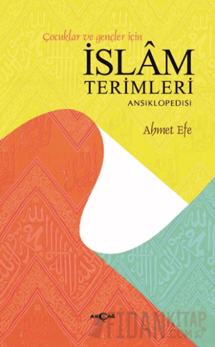 Çocuklar ve Gençler İçin İslam Terimleri Ansiklopedisi