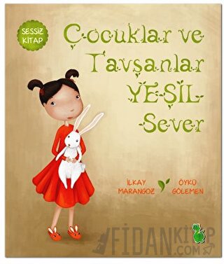 Çocuklar ve Tavşanlar Yeşil Sever