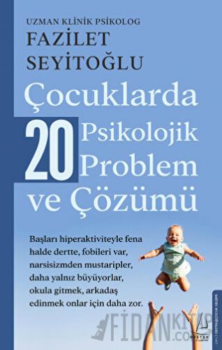 Çocuklarda 20 Psikolojik Problem ve Çözümü Fazilet Seyitoğlu