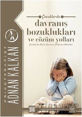 Çocuklarda Davranış Bozuklukları ve Çözüm Yolları