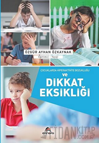 Çocuklarda Hiperaktivite Bozukluğu ve Dikkat Eksikliği
